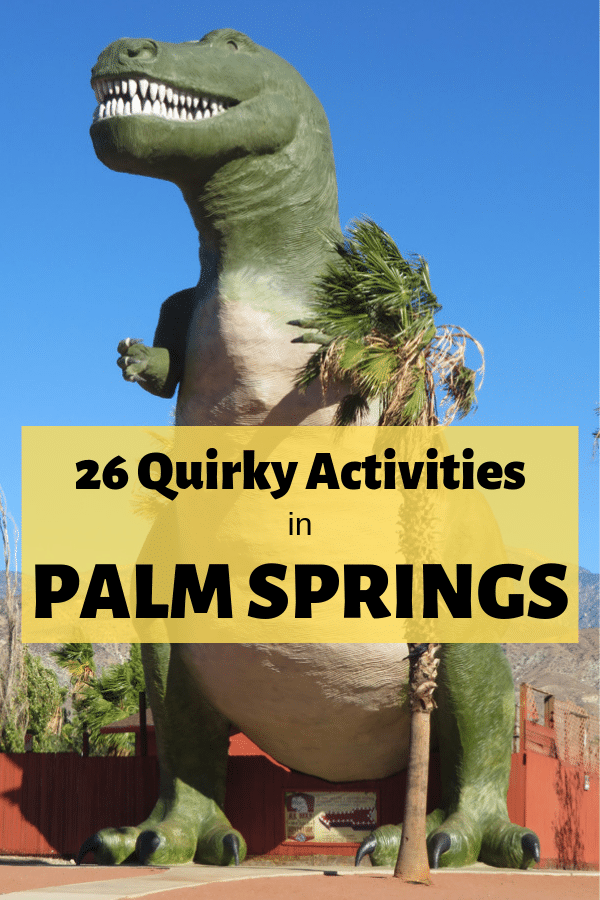 Quirky and Cool Activities in Palm Springs